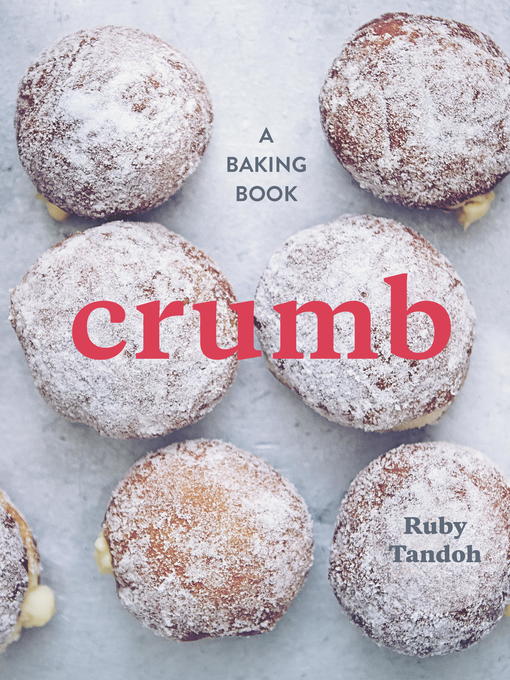 Title details for Crumb by Ruby Tandoh - Available